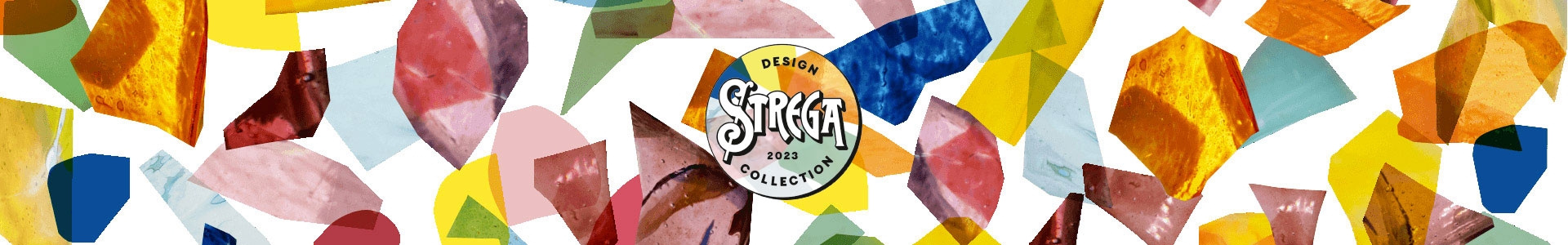 Strega Design Collection